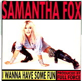 Samantha Fox - I Wanna Have Some Fun